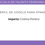 POSICIONA TU PERFIL DE GOOGLE PARA ATRAER MÁS CLIENTES