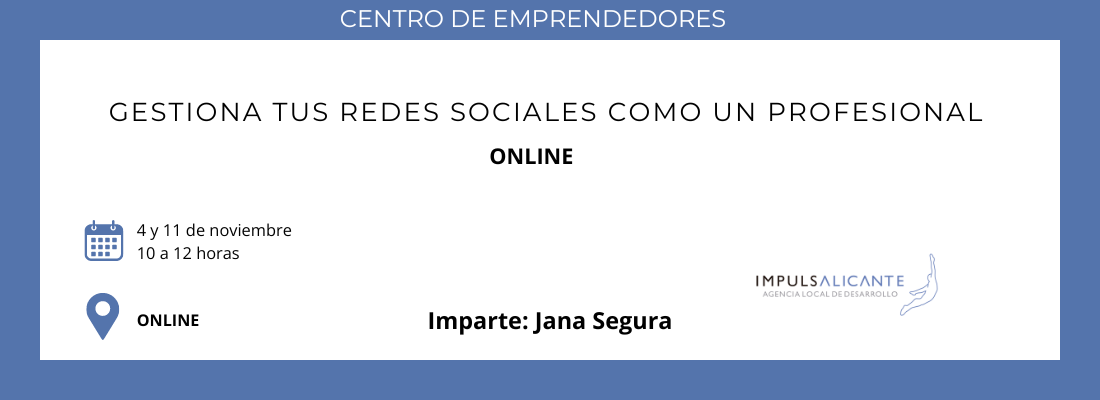 GESTIONA TUS REDES SOCIALES COMO UN PROFESIONAL (ON LINE)